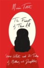 Image for The Fairest of Them All : Snow White and 21 Tales of Mothers and Daughters