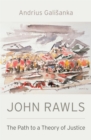 Image for John Rawls: The Path to a Theory of Justice