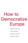 Image for How to Democratize Europe