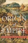 Image for Origin of Empire: Rome from the Republic to Hadrian