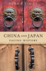 Image for China and Japan: Facing History