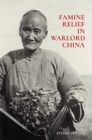Image for Famine Relief in Warlord China