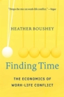 Image for Finding Time : The Economics of Work-Life Conflict