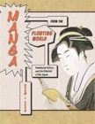 Image for Manga from the floating world  : comicbook culture and the kibyãoshi of Edo Japan