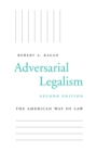 Image for Adversarial Legalism: The American Way of Law, Second Edition