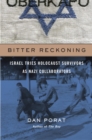 Image for Bitter Reckoning: Israel Tries Holocaust Survivors as Nazi Collaborators