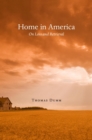 Image for Home in America: On Loss and Retrieval