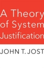 Image for A Theory of System Justification