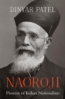 Image for Naoroji: Pioneer of Indian Nationalism
