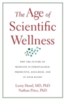 Image for The Age of Scientific Wellness