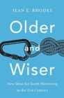 Image for Older and wiser  : new ideas for youth mentoring in the 21st century