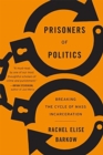 Image for Prisoners of Politics
