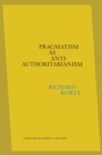 Image for Pragmatism as Anti-Authoritarianism