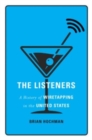 Image for The listeners  : a history of wiretapping in the United States