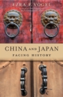 Image for China and Japan : Facing History