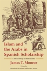 Image for Islam and the Arabs in Spanish Scholarship (16th Century to the Present)