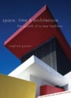 Image for Space, Time and Architecture: The Growth of a New Tradition : 1938-1939