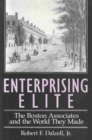 Image for Enterprising Elite : The Boston Associates and the World They Made