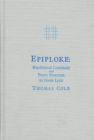 Image for Epiploke : Rhythmical Continuity and Poetic Structure in Greek Lyric