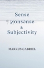 Image for Sense, Nonsense, and Subjectivity