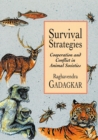 Image for Survival Strategies: Cooperation and Conflict in Animal Societies
