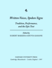 Image for Written Voices, Spoken Signs: Tradition, Performance, and the Epic Text