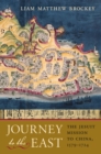 Image for Journey to the East: The Jesuit Mission to China, 1579-1724