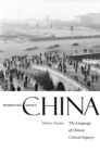 Image for Worrying About China: The Language of Chinese Critical Inquiry