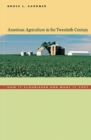 Image for American Agriculture in the Twentieth Century: How It Flourished and What It Cost