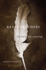 Image for Keats Brothers: The Life of John and George
