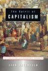 Image for Spirit of Capitalism: Nationalism and Economic Growth