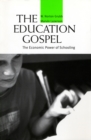 Image for Education Gospel: The Economic Power of Schooling