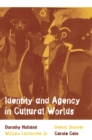 Image for Identity and Agency in Cultural Worlds