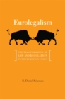 Image for Eurolegalism: The Transformation of Law and Regulation in the European Union