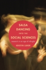 Image for Salsa Dancing Into the Social Sciences: Research in an Age of Info-Glut