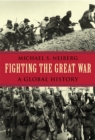 Image for Fighting the Great War: A Global History