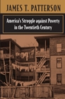 Image for America&#39;s Struggle Against Poverty in the Twentieth Century: Enlarged Edition