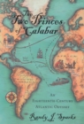 Image for Two Princes of Calabar: An Eighteenth-Century Atlantis Odyssey