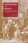 Image for Casualties of credit: the English financial revolution, 1620-1720