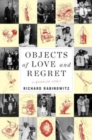 Image for Objects of love and regret  : a Brooklyn story