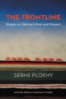 Image for The Frontline: Essays on Ukraine&#39;s Past and Present