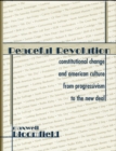 Image for Peaceful Revolution: Constitutional Change and American Culture from Progressivism to the New Deal