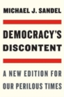 Image for Democracy&#39;s discontent  : a new edition for our perilous times