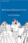 Image for The Evolution of Shakespeare’s Comedy : A Study in Dramatic Perspective