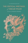Image for The critical writings of Oscar Wilde  : an annotated selection