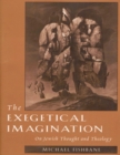 Image for The exegetical imagination: on Jewish thought and theology.
