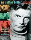 Image for No author better served: the correspondence of Samuel Beckett and Alan Schneider