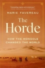 Image for The Horde  : how the Mongols changed the world