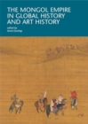 Image for The Mongol Empire in global history and art history