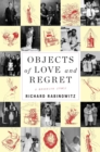 Image for Objects of Love and Regret: A Brooklyn Story